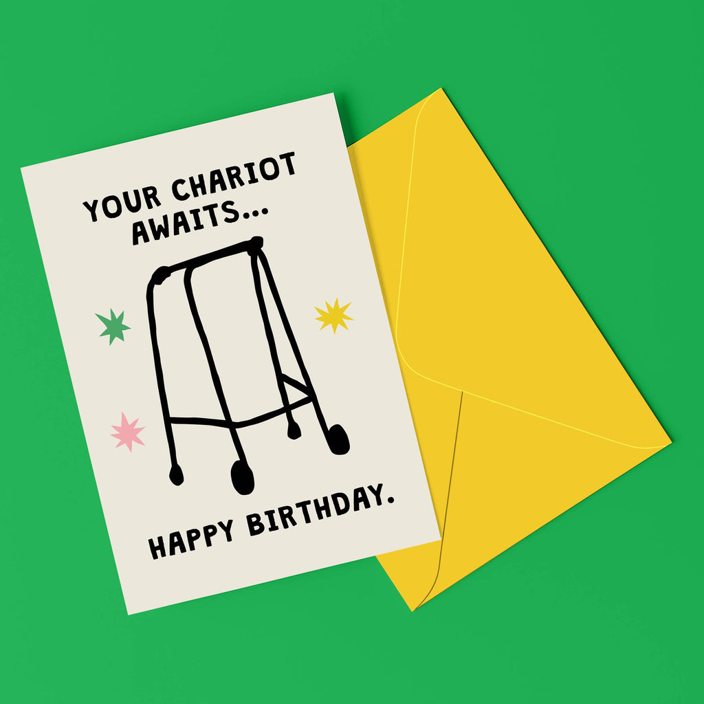 YOUR CHARIOT AWAITS Funny Birthday Card