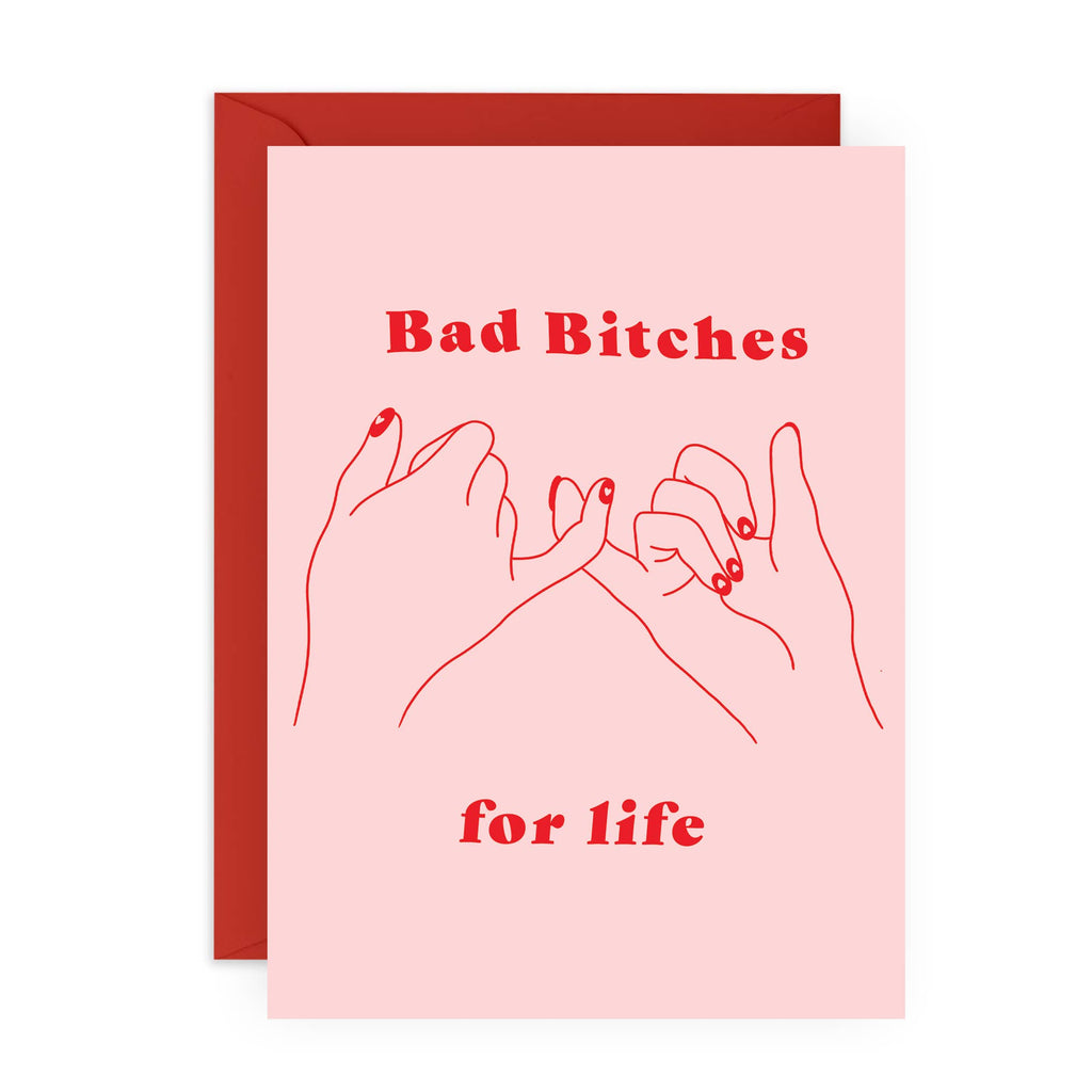BAD BITCHES FOR LIFE Card: Rectangle A6 (4.1 x 5.8")