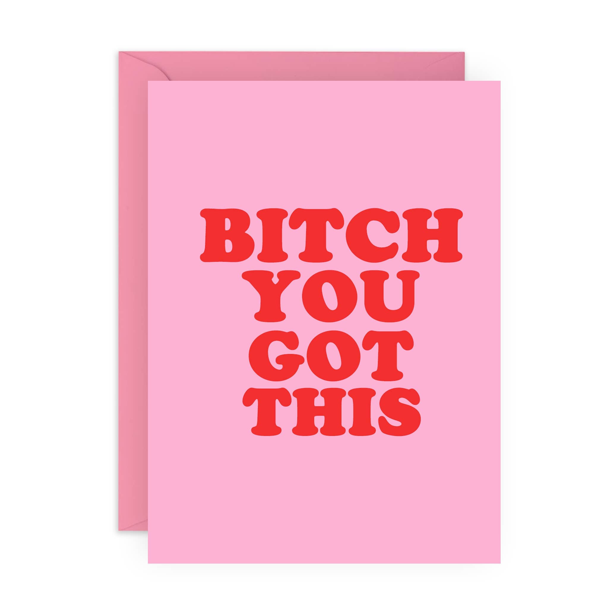 BITCH YOU GOT THIS Funny Card : Rectangle A6 (4.1 x 5.8")