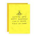NOTHING SAYS HAPPY BIRTHDAY LIKE Funny Birthday Card
