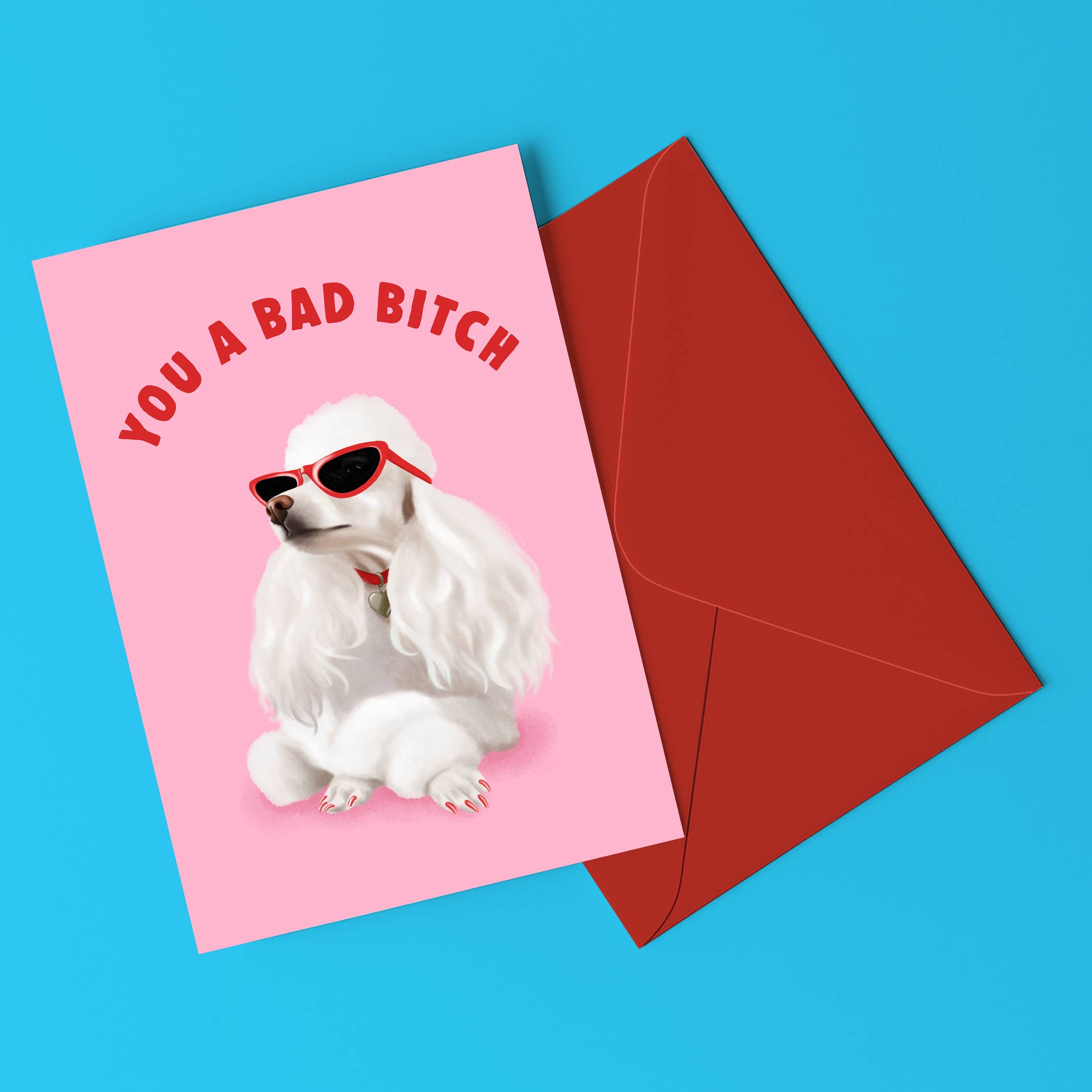 YOU A BAD BITCH Funny Card: Rectangle A6 (4.1 x 5.8")