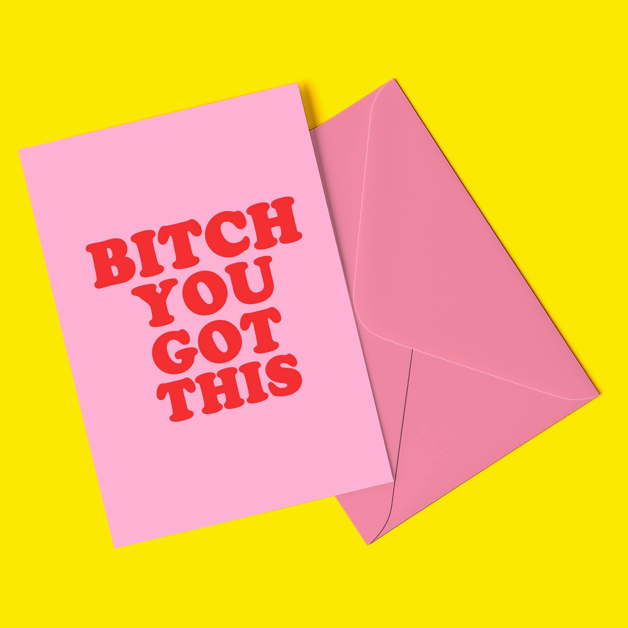 BITCH YOU GOT THIS Funny Card : Rectangle A6 (4.1 x 5.8")